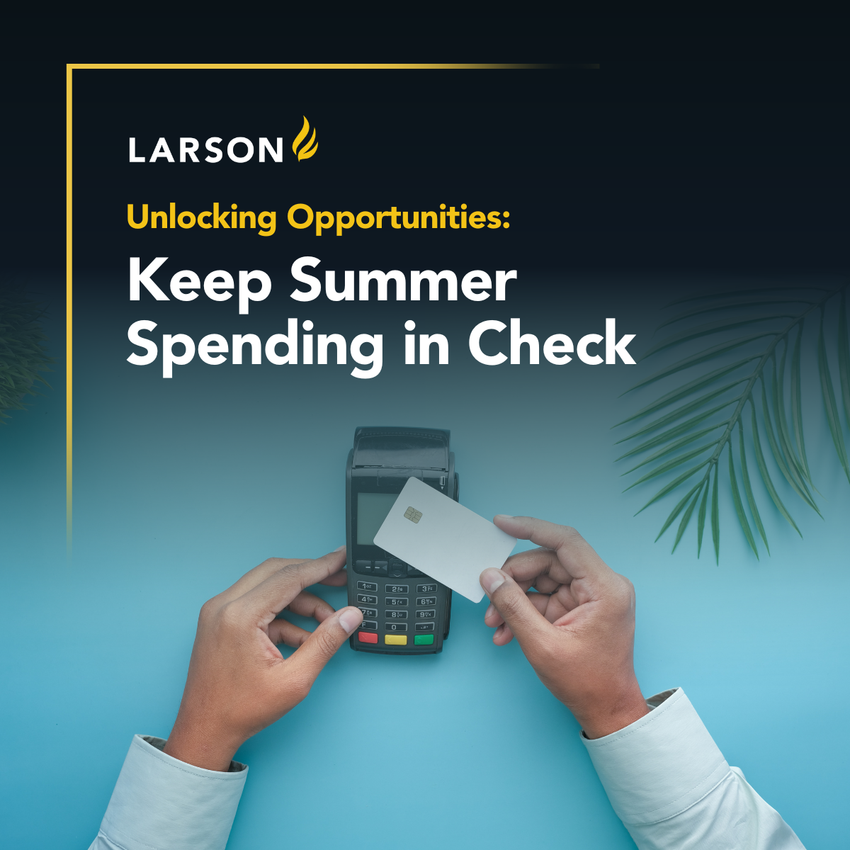 With interest rates expected to remain elevated compared to pre-pandemic levels, here's some tips on keeping summer spending in check for financial success.