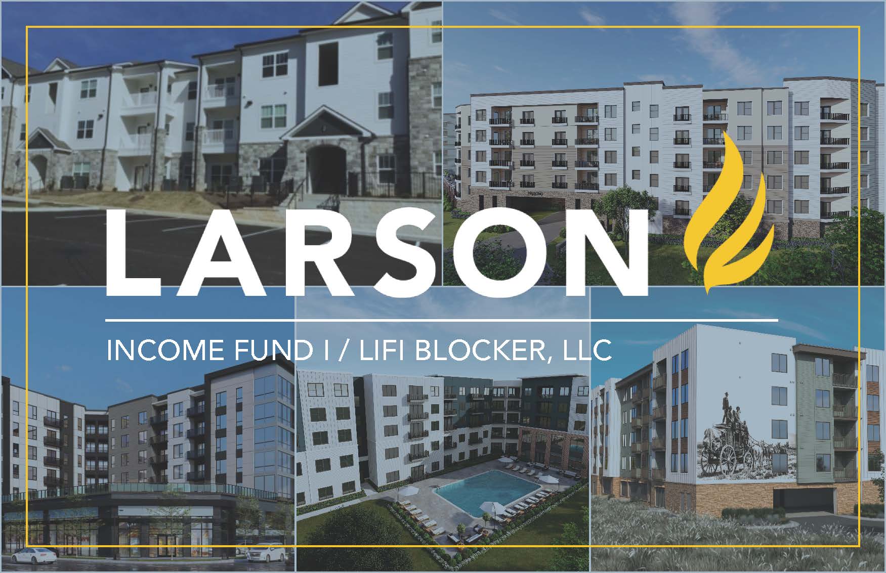 Larson Income Fund I, LLC & LIFI Blocker, LLC