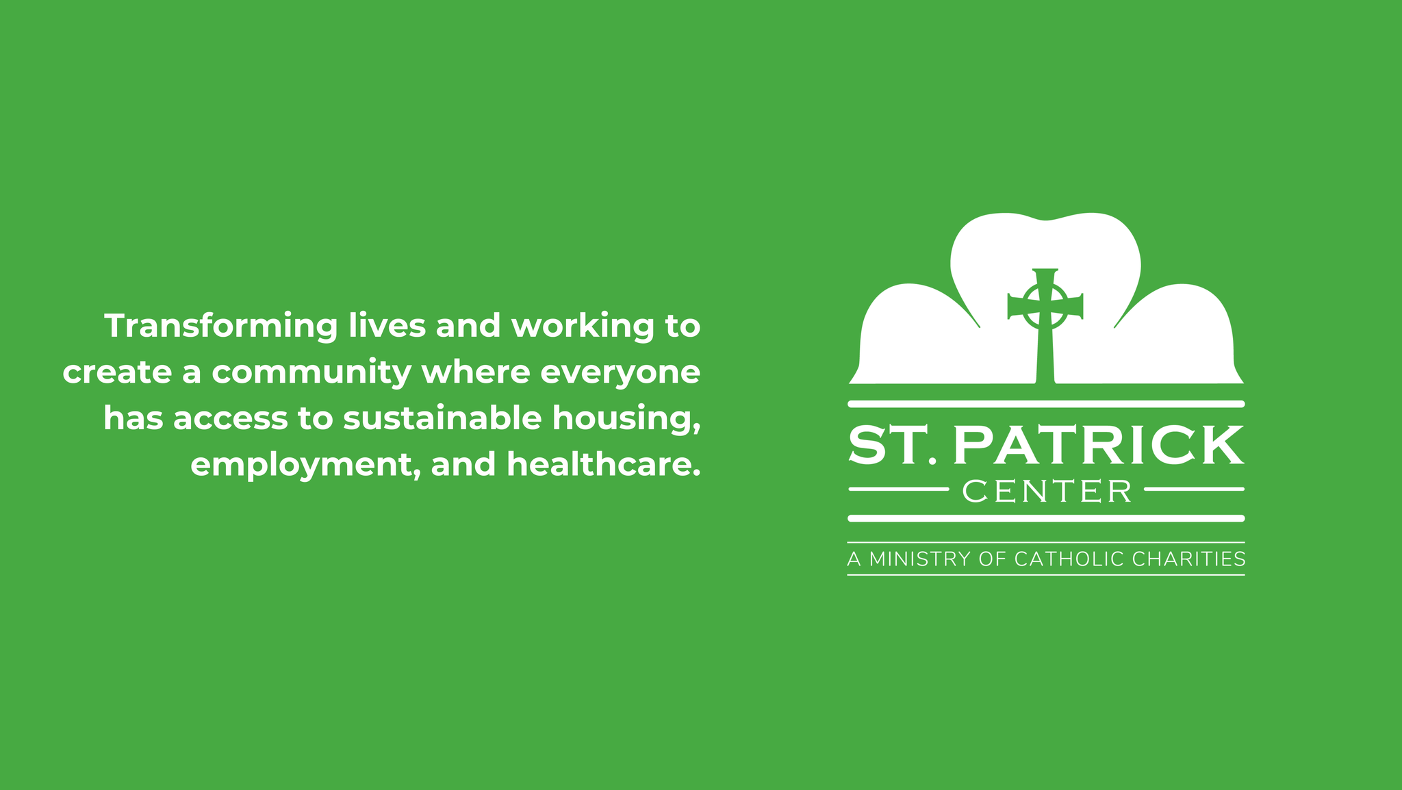 The St. Patrick Center – A Continued Partnership